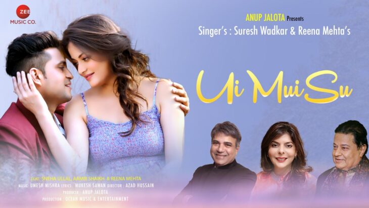 सिंगर्स सुरेश वाडेकर, रीना मेहता, प्रोड्यूसर अनूप जलोटा की म्युज़िक वीडियो "उई मुई सू" हुवा रिलीज़, आमिर शेख और स्नेहा उल्लाल मुख्या भूमिका में