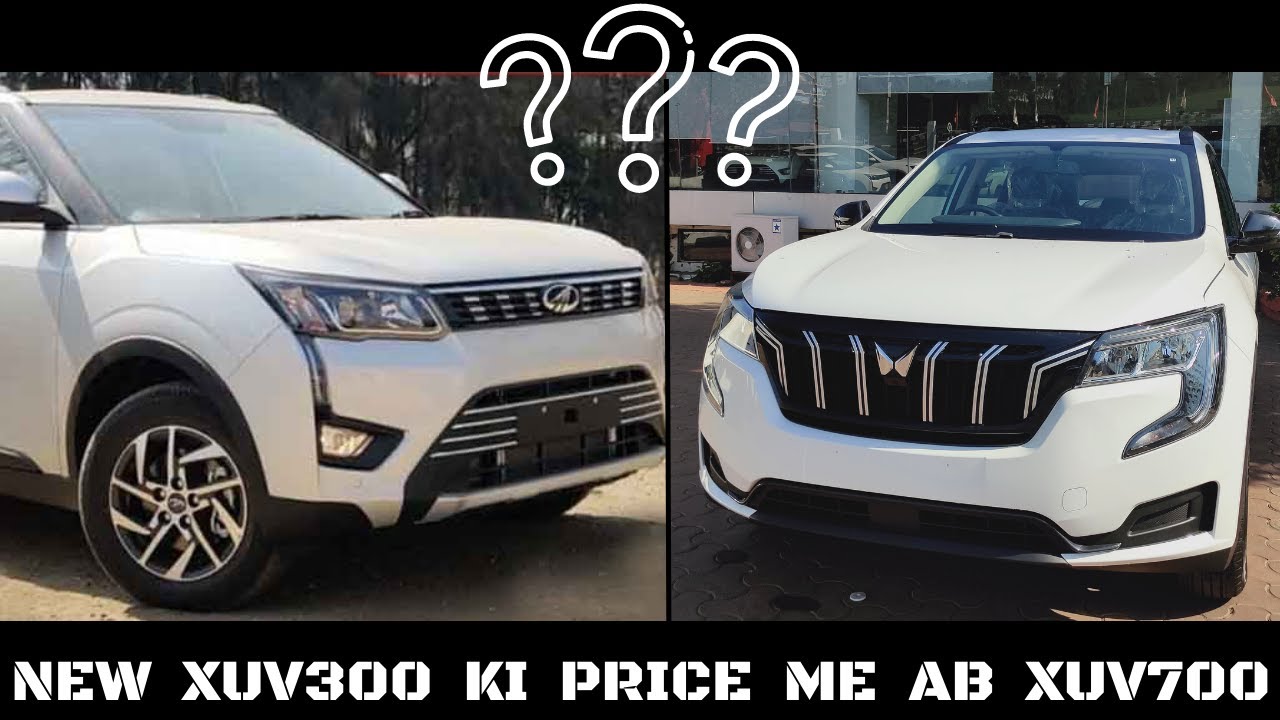 Left behind Mahindra XUV 700 and Mahindra XUV 300